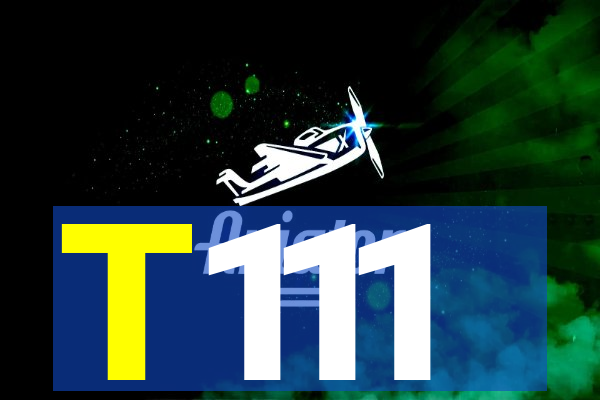 T111