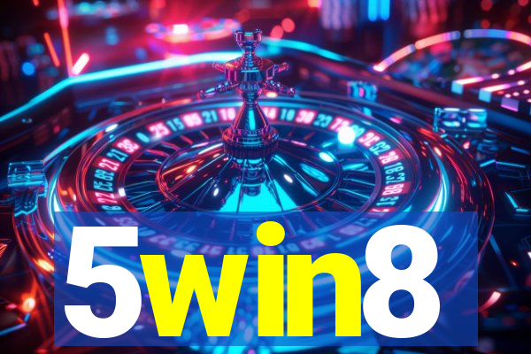 5win8