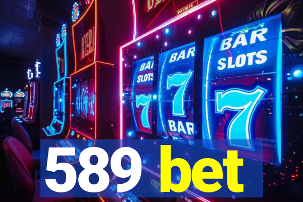 589 bet