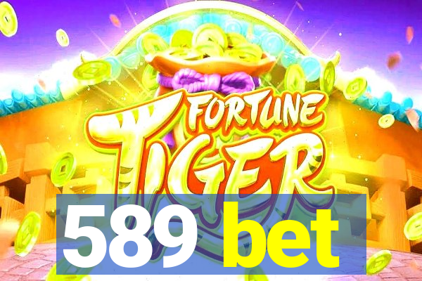 589 bet