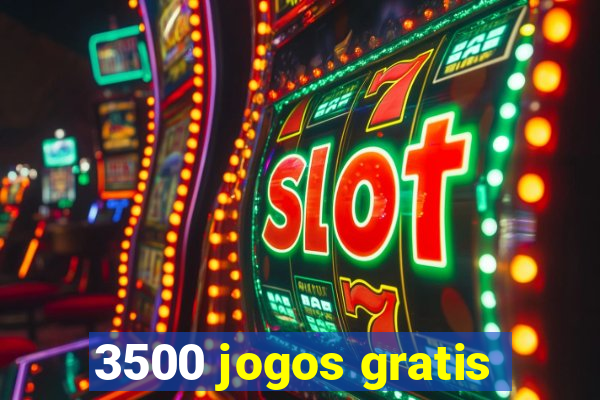 3500 jogos gratis