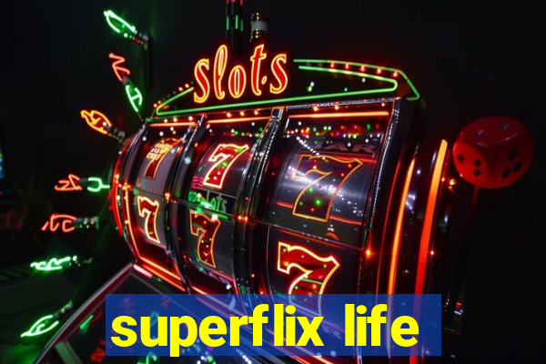 superflix life