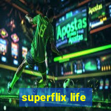 superflix life