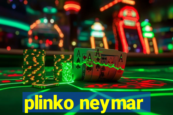 plinko neymar