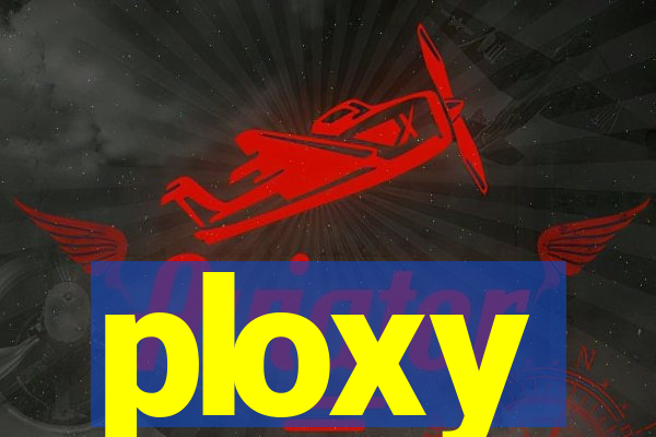 ploxy