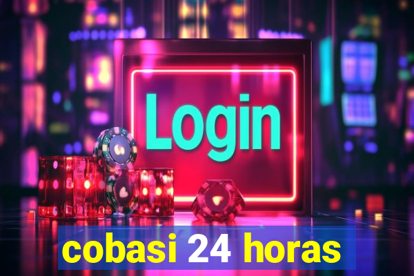 cobasi 24 horas