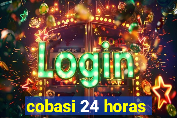 cobasi 24 horas