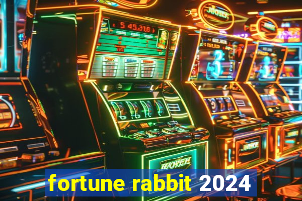 fortune rabbit 2024