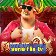 serie flix tv