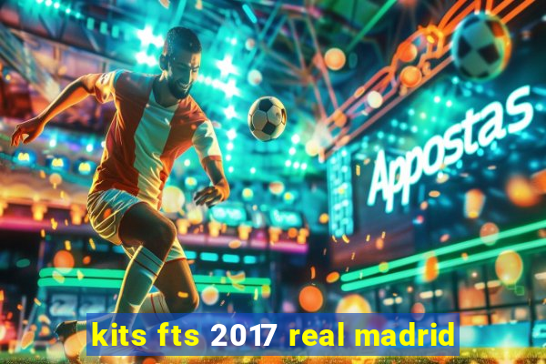 kits fts 2017 real madrid