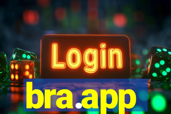 bra.app