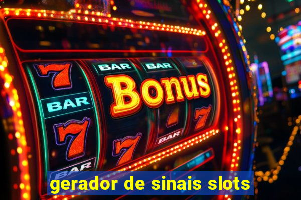 gerador de sinais slots