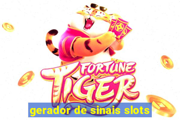 gerador de sinais slots