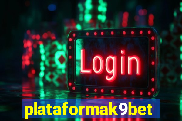 plataformak9bet