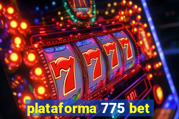 plataforma 775 bet