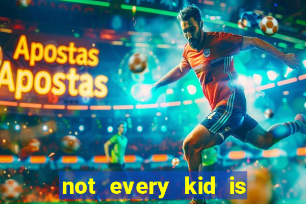 not every kid is a football and basketball star but there are plenty