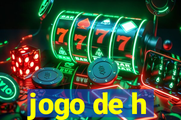 jogo de h