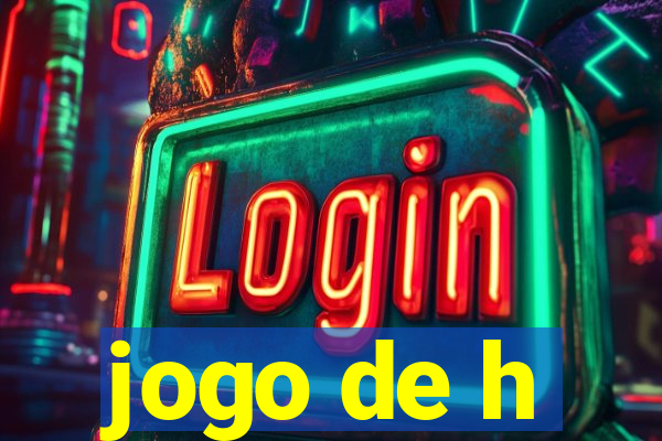 jogo de h