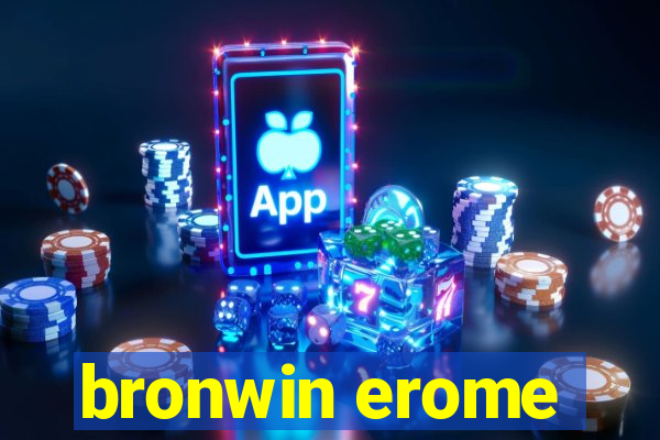 bronwin erome