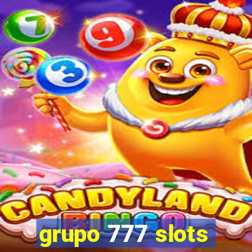 grupo 777 slots