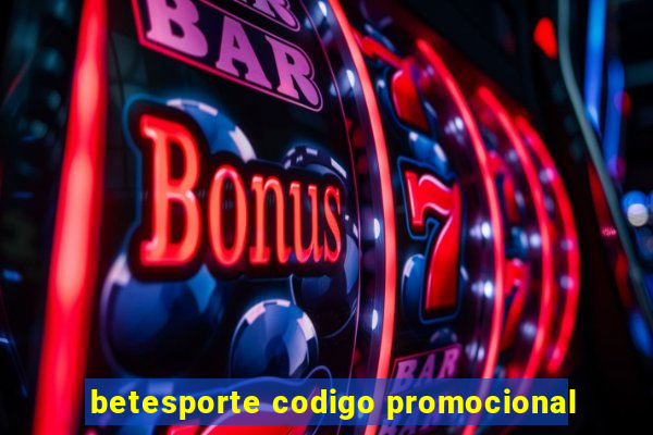 betesporte codigo promocional