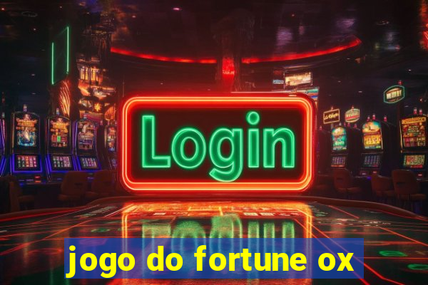 jogo do fortune ox