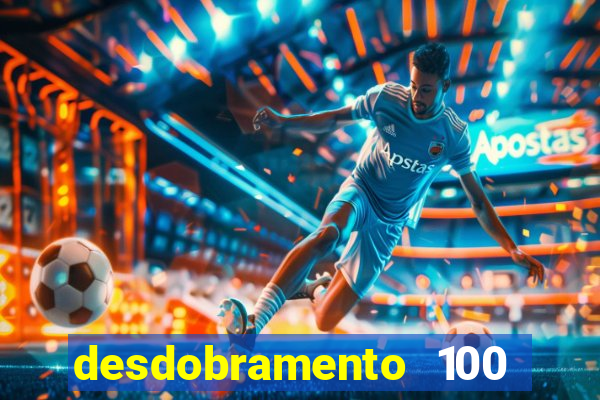 desdobramento 100 dezenas em apenas 6 jogos