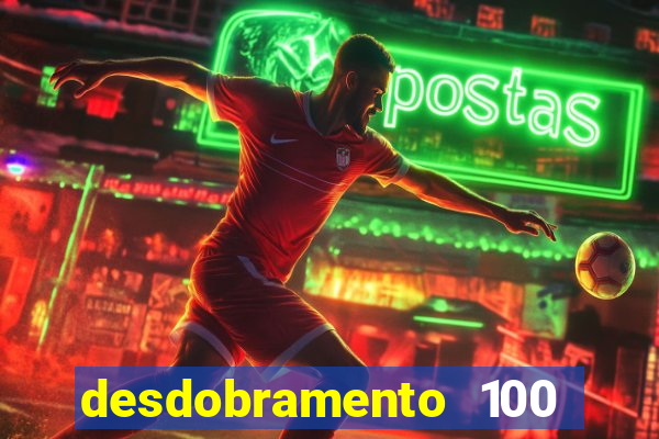 desdobramento 100 dezenas em apenas 6 jogos