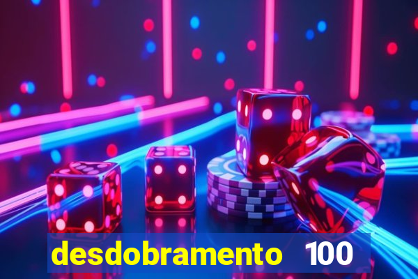 desdobramento 100 dezenas em apenas 6 jogos