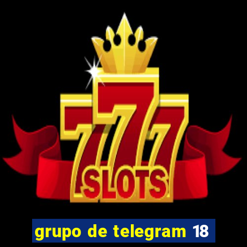 grupo de telegram 18