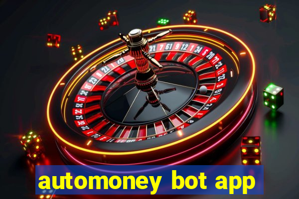 automoney bot app