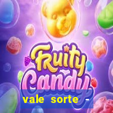 vale sorte - resultado hoje