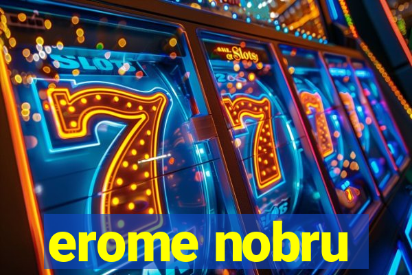 erome nobru