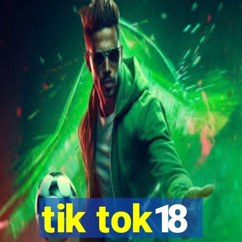 tik tok18