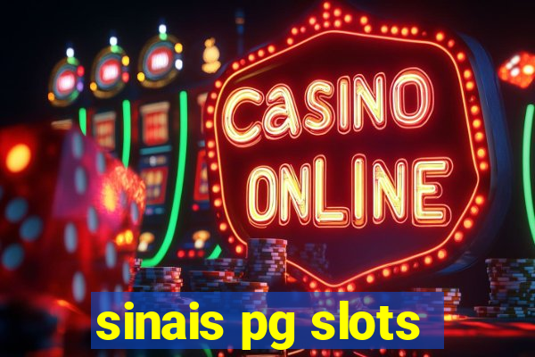 sinais pg slots