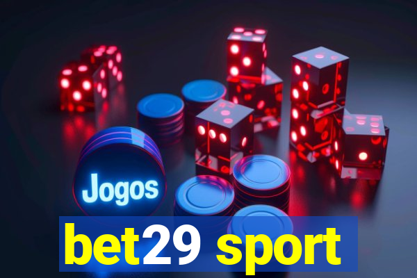 bet29 sport