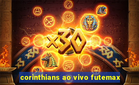 corinthians ao vivo futemax