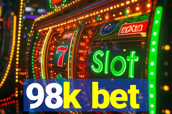 98k bet