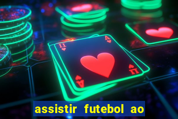 assistir futebol ao vivo rcm