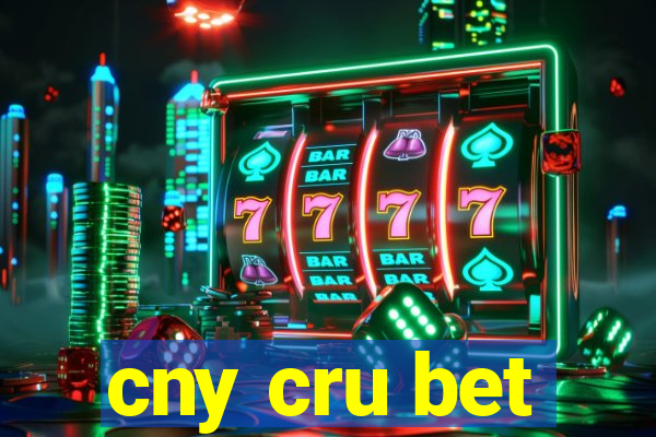 cny cru bet