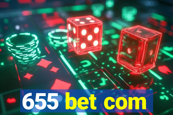 655 bet com