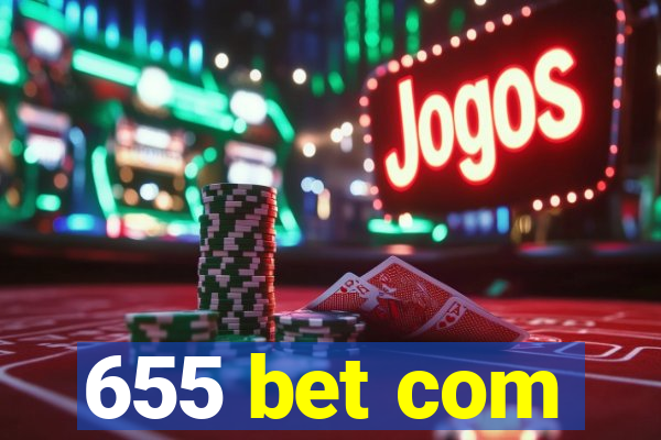 655 bet com