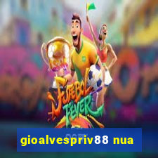 gioalvespriv88 nua