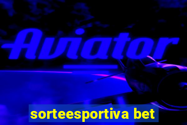 sorteesportiva bet