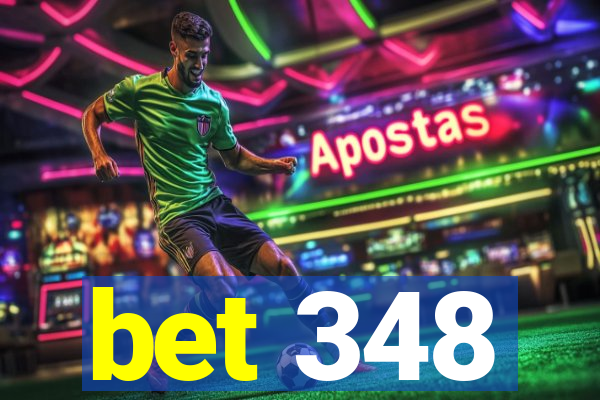 bet 348