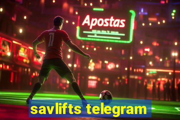 savlifts telegram