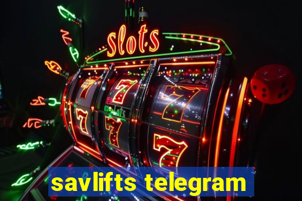 savlifts telegram