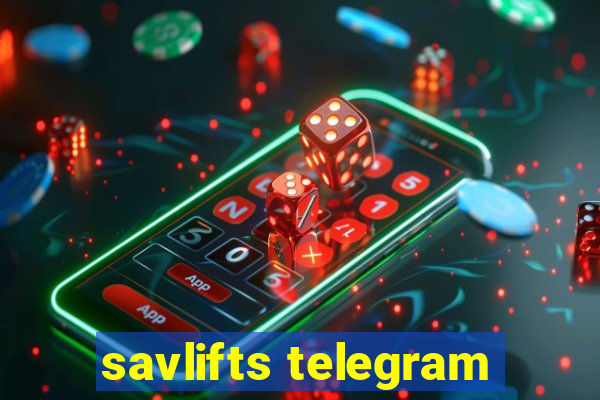 savlifts telegram