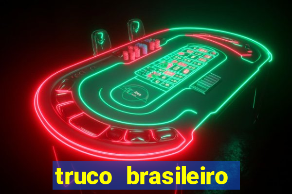 truco brasileiro giro feliz