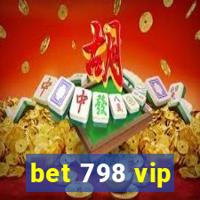 bet 798 vip